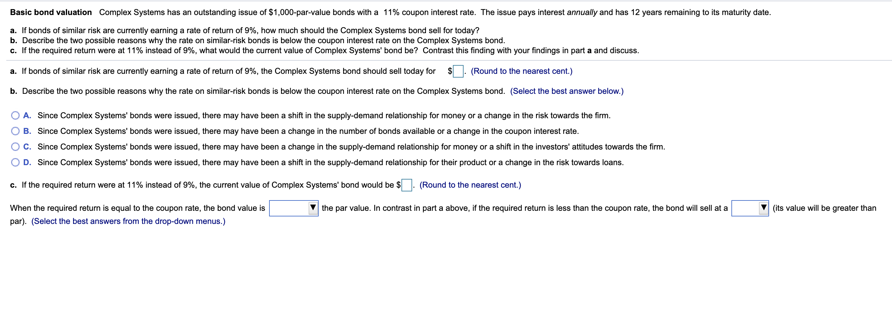 undefined Basic bond valuation Complex Systems has an outstanding issue of $1,000-par-value