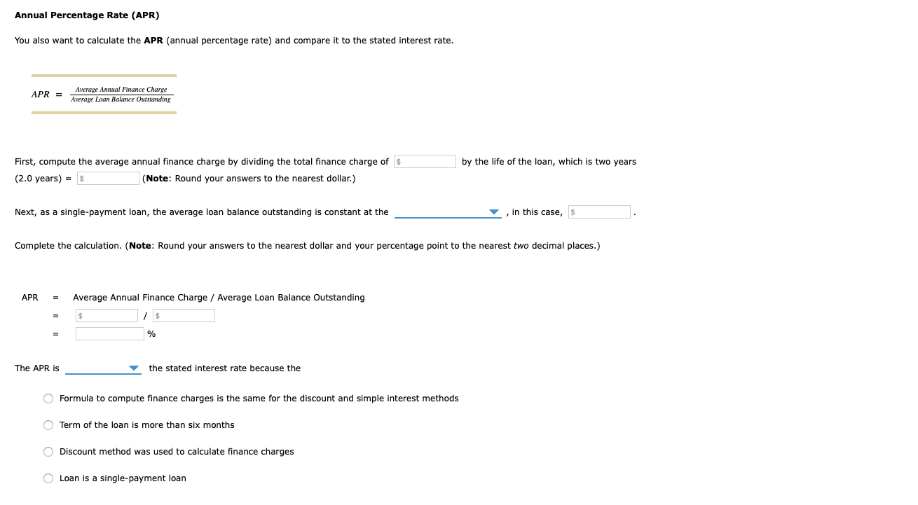 single-payment loan You are taking out a single-payment loan that uses the