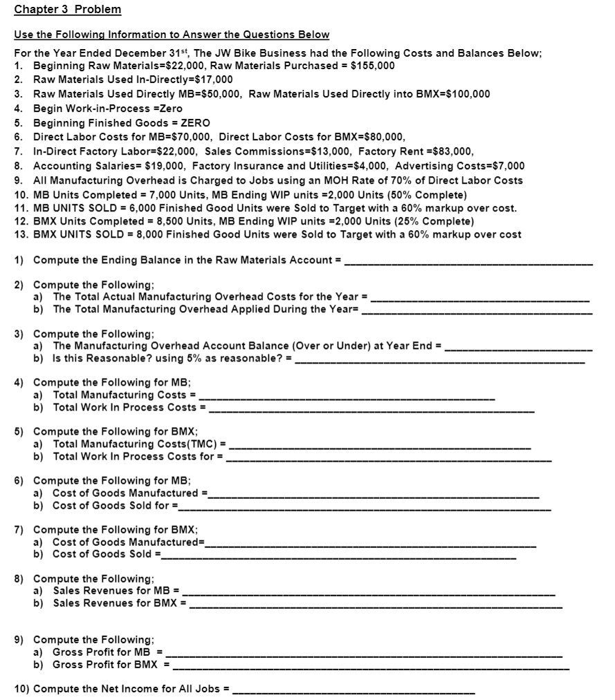 Chapter 3 Problem Use the following Information to Answer the questions