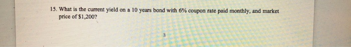  15. What is the current yield on a 10 years bond