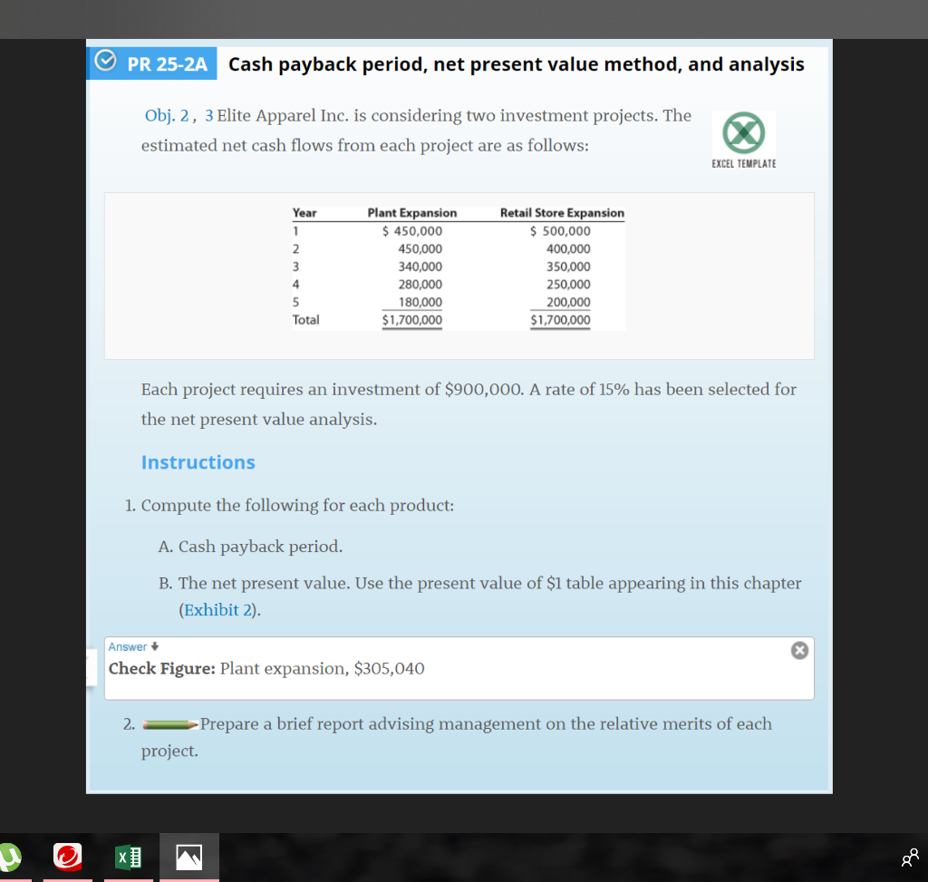 PR 25-2A Ca cash payback period, net present value method, and