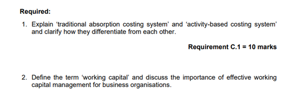  1. Explain traditional absorption costing system and activity-based costing system and