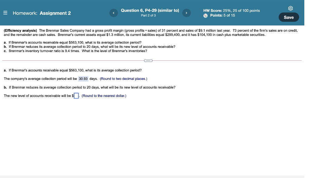  = Homework: Assignment 2 Question 6, P4-29 (similar to) Part 2