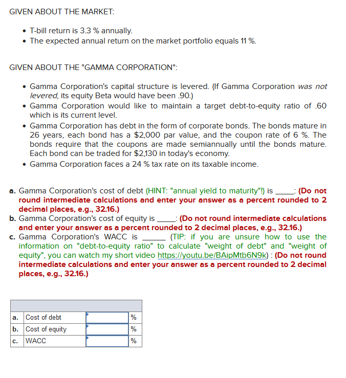  GIVEN ABOUT THE MARKET: - T-bill return is 3.3% annually. -