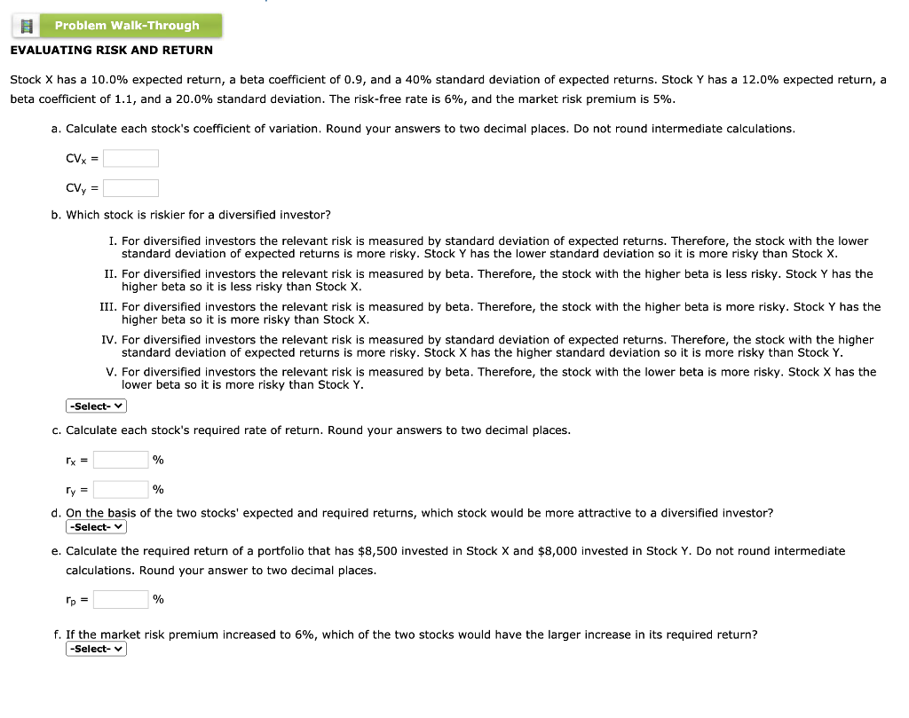 Problem Walk-Through EVALUATING RISK AND RETURN Stock X has a 10.0%
