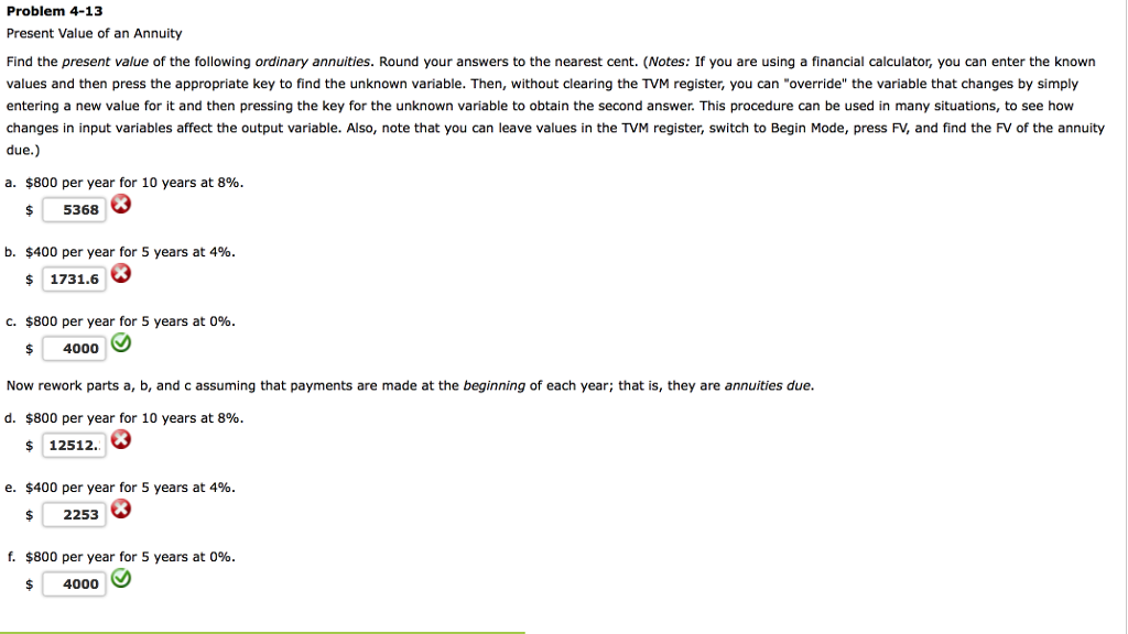  Problem 4-13 Present Value of an Annuity Find the present value