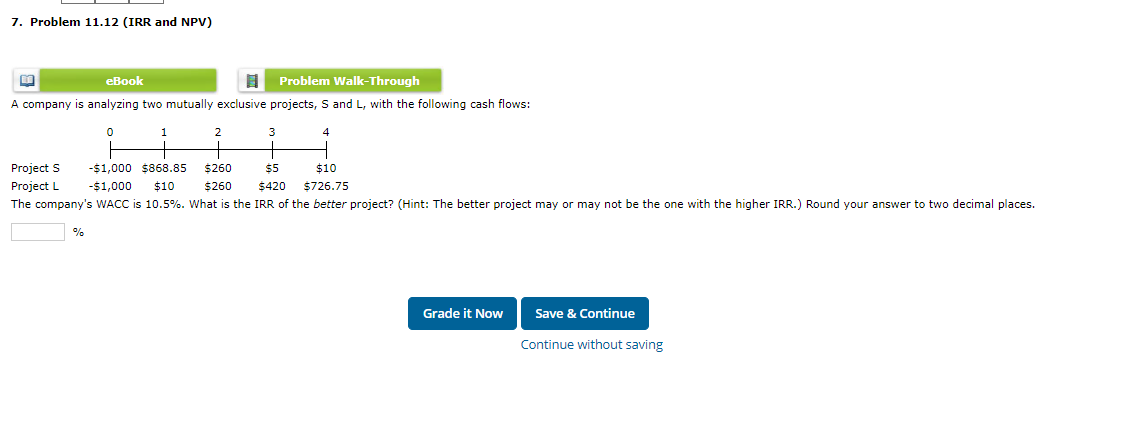  7. Problem 11.12 (IRR and NPV) eBook Problem Walk-Through A company