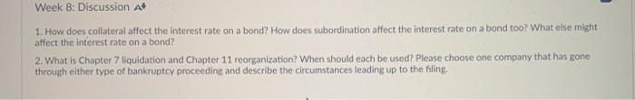  Week 8: Discussion A 1. How does collateral affect the interest