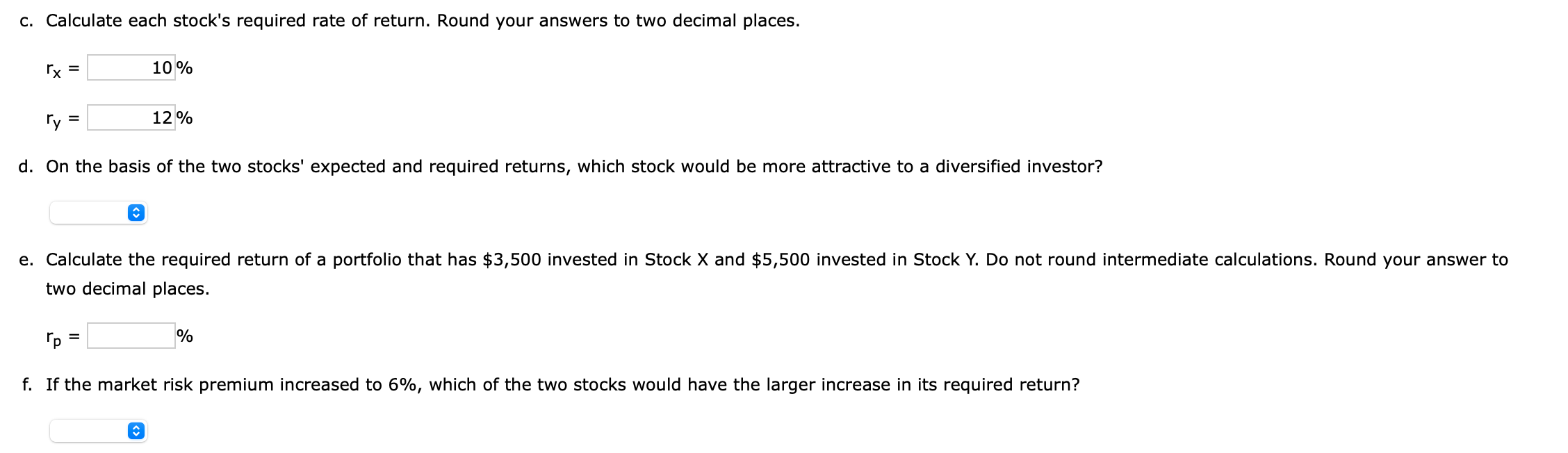 0.8, and a 35% standard deviation of expected returns. Stock Y has