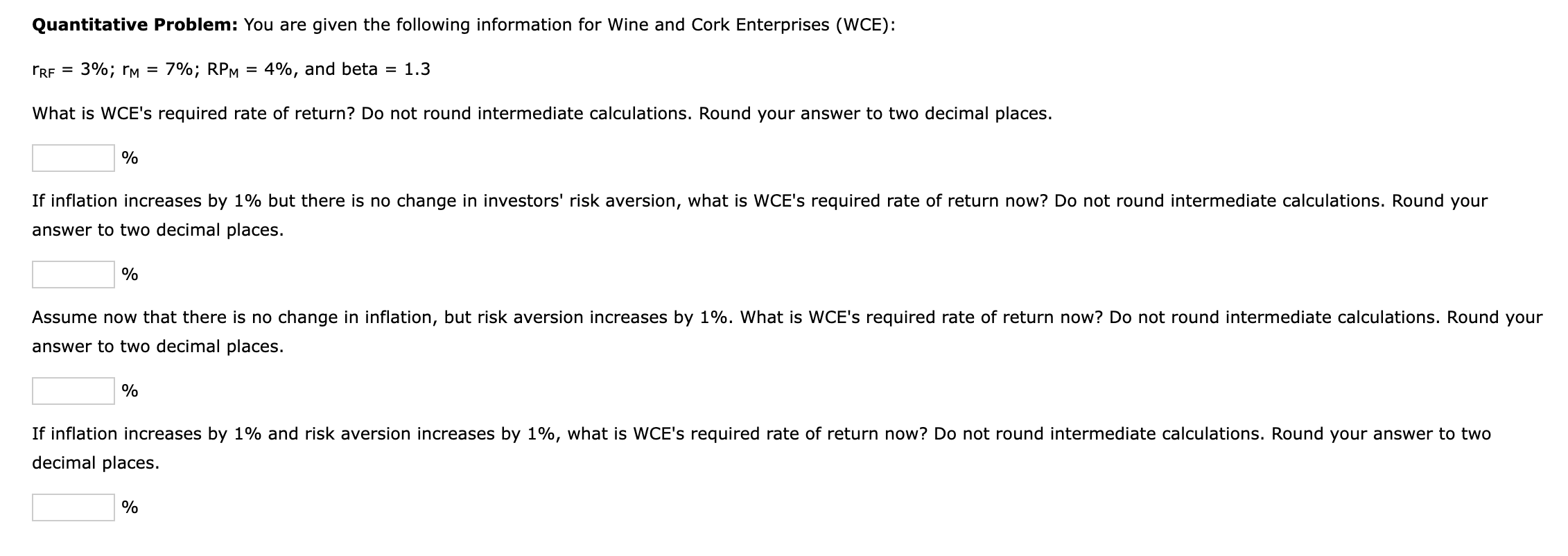 Quantitative Problem: You are given the following information for Wine and