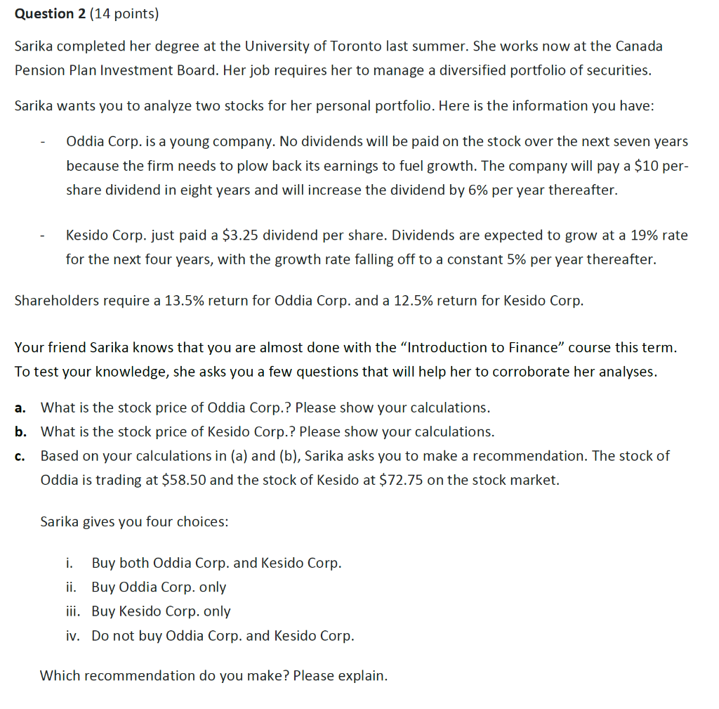  Question 2 (14 points) Sarika completed her degree at the University