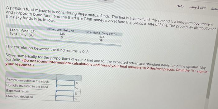  Help Save & Exit Subr A pension fund manager is considering