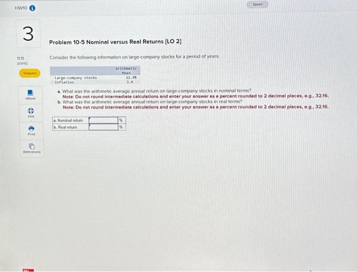  Problem 10-5 Nominal versus Real Returns [LO 2] Consider the following