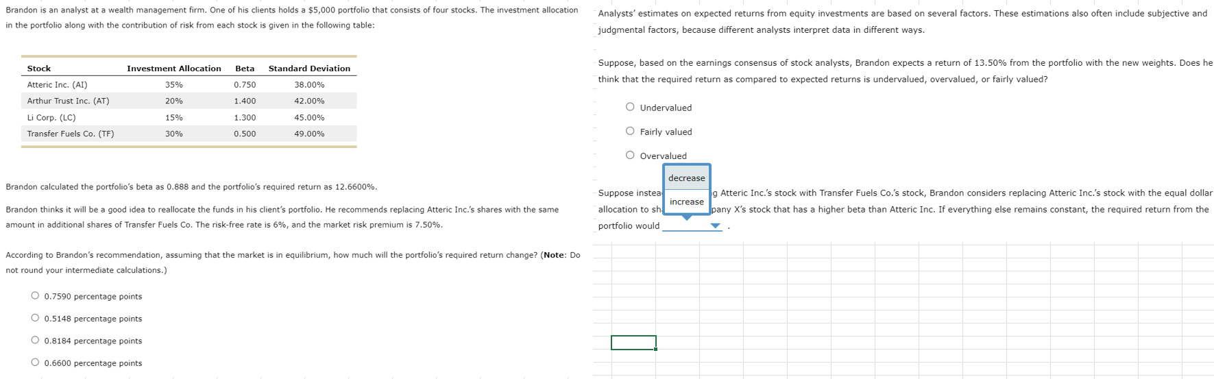  C8: 9. Portfolio beta and weights *** PLEASE ANSWER ACCORDING TO