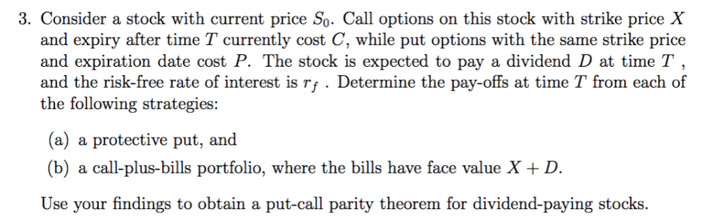 3. Consider a stock with current price So. Call options on