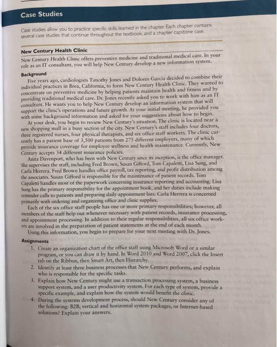  Case Studies Case studies allow you to practice specific soills learned