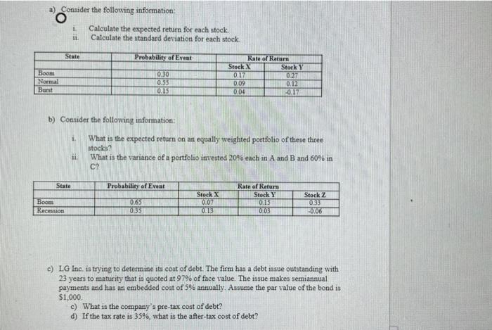  a) Consider the following information: 1 Calculate the expected return for