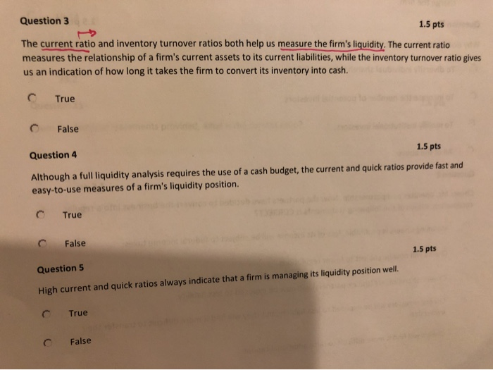 Basic Finance for Managers Question 3 1.5 pts The current ratio and