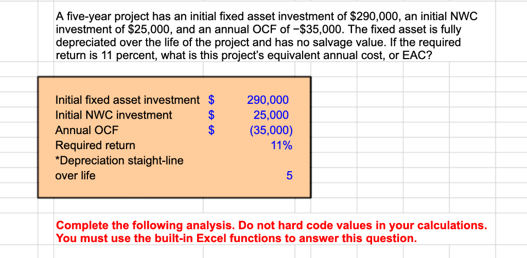 PLEASE ANSWER IN EXCEL FORM WITH EXACT FORMULAS USED TO SOLVE EACH