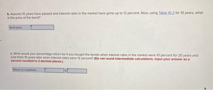 interest rates in the market (yleld to maturity) are 10 percent for