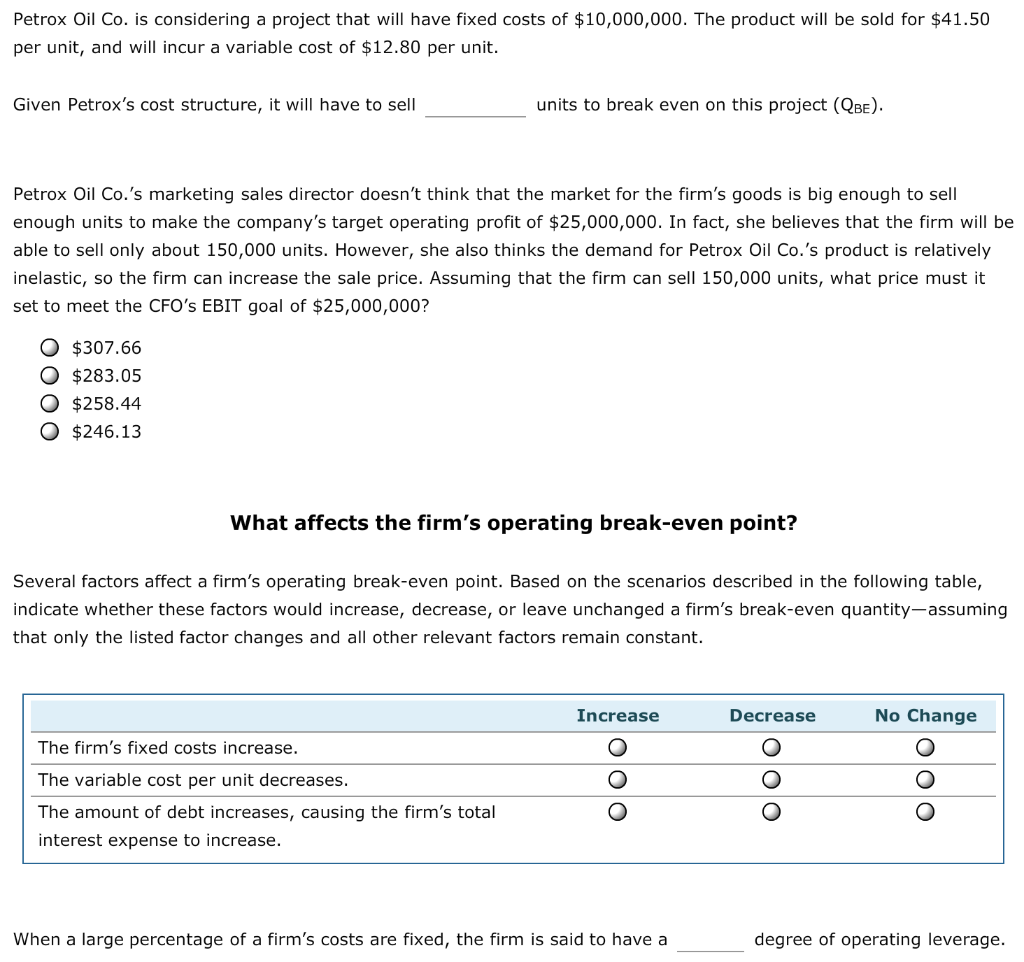Petrox Oil Co. is considering a project that will have fixed
