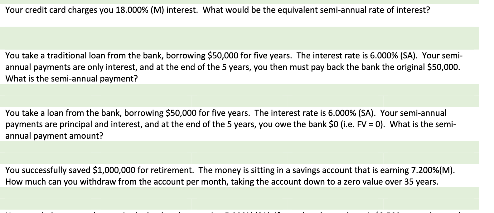front of any answer! When we ask for a dollar ($) amount,