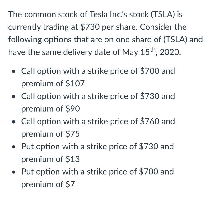  Implement a butterfly spread with these options. What are the break