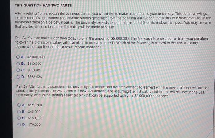  THIS QUESTION HAS TWO PARTS After a retiring from a successful