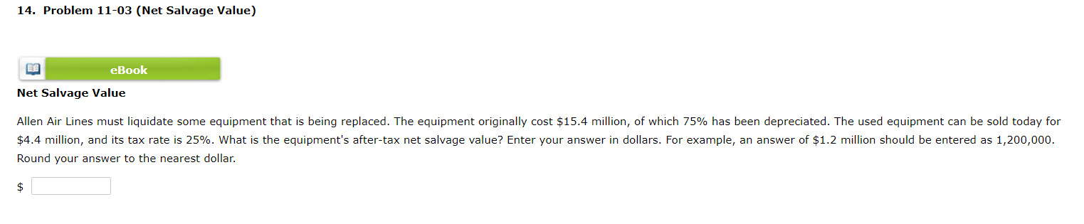  14. Problem 11-03 (Net Salvage Value) eBook Net Salvage Value Allen