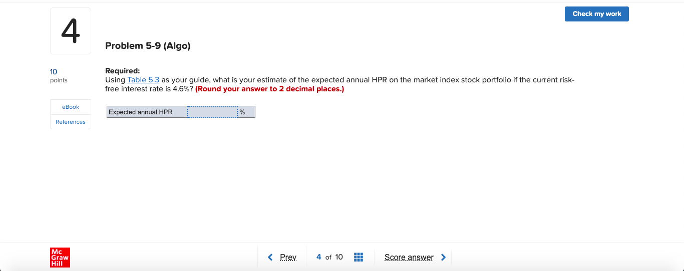 Check my work 4 Problem 5-9 (Algo) 10 points Required: Using