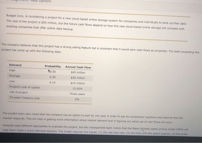  Options Budget Corp. is considering a project for a new cloud-based