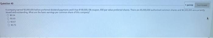  Question 40 1 points Acompany and $7.000.000 before referred dividend payments