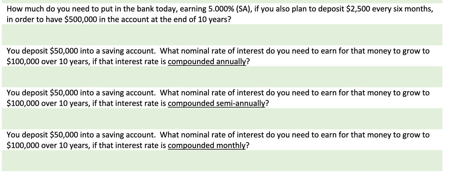 front of any answer! When we ask for a dollar ($) amount,