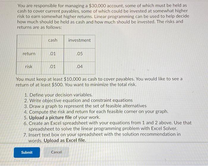 define the decision variables, write objective equation and constraint equationsdraw a graph