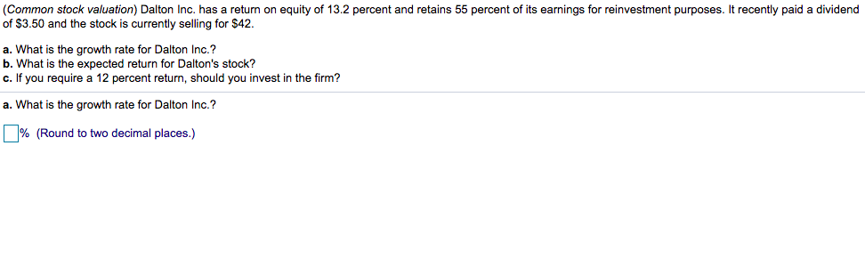 (Common stock valuation) Dalton Inc. has a return on equity of