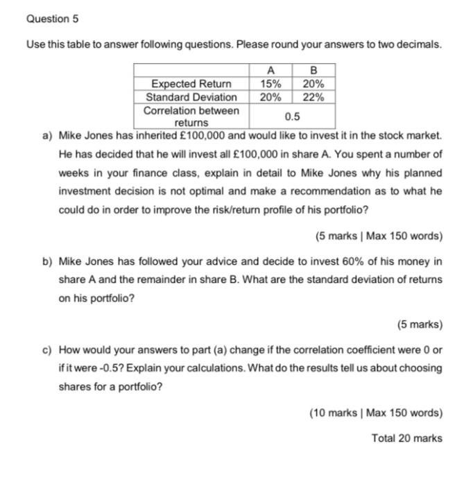  Question 5 Use this table to answer following questions. Please round