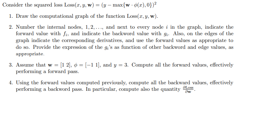  Consider the squared loss Loss(x, y, w) = (y max{w (x),