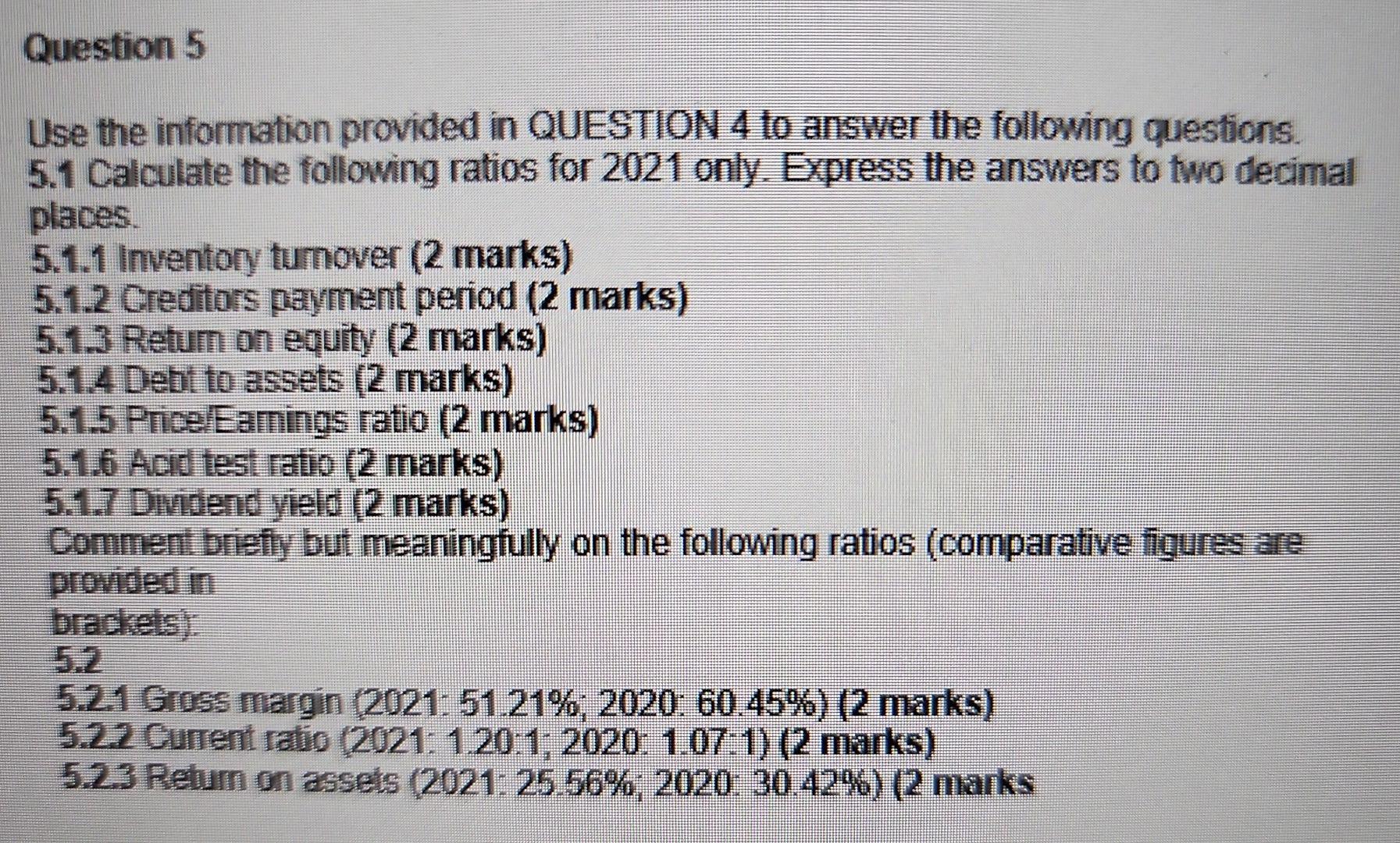 Creditors payment period (2 marks) 5.1.3 Retum on equity (2 marks) 5.1.4