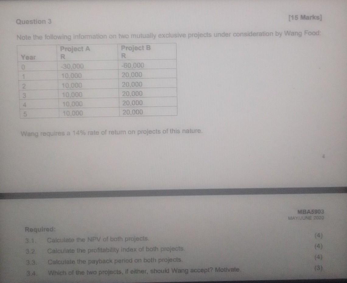  Question 3 [15 Marks] Note the following information on two mutually