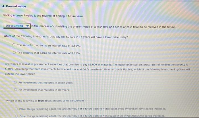  4. Present value Finding a present value is the reverse of