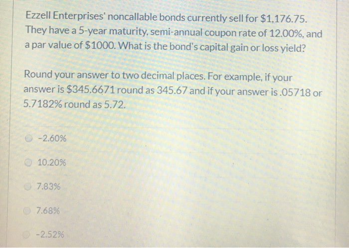 4 will you please show your work thank you! Ezzell Enterprises' noncallable