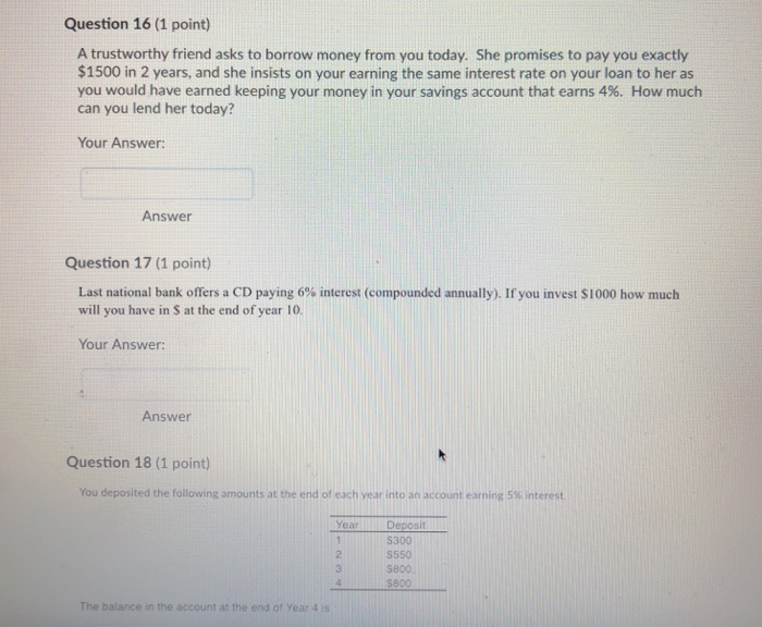  can you complete 16, 17, 18 Question 16 (1 point) A