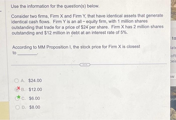 please exolain how to get the correct answer C Use the information