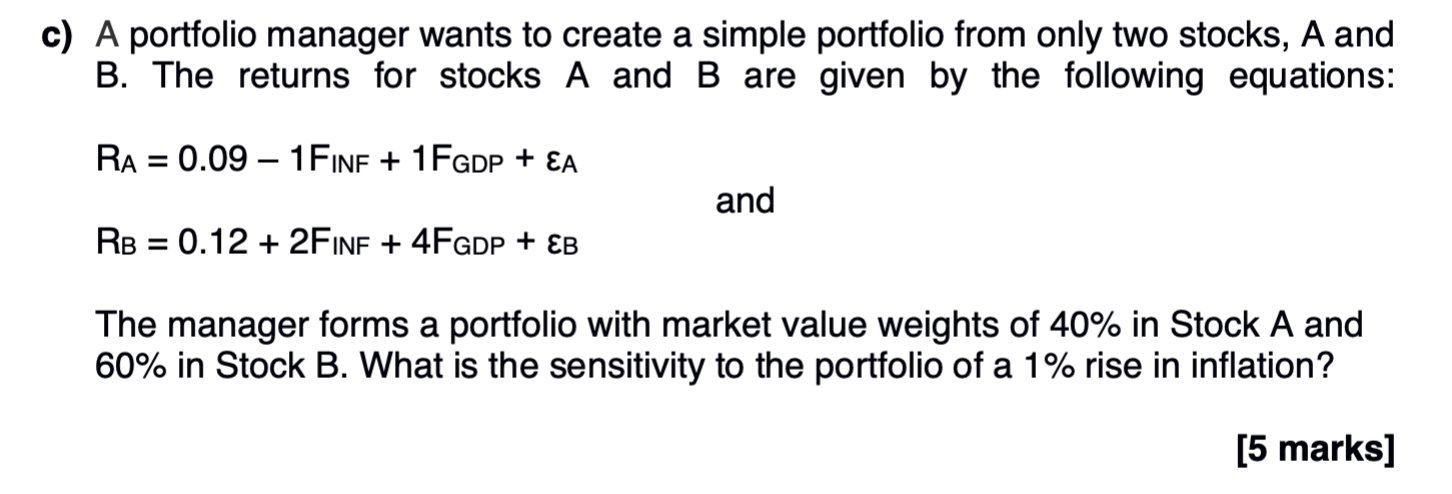  c) A portfolio manager wants to create a simple portfolio from
