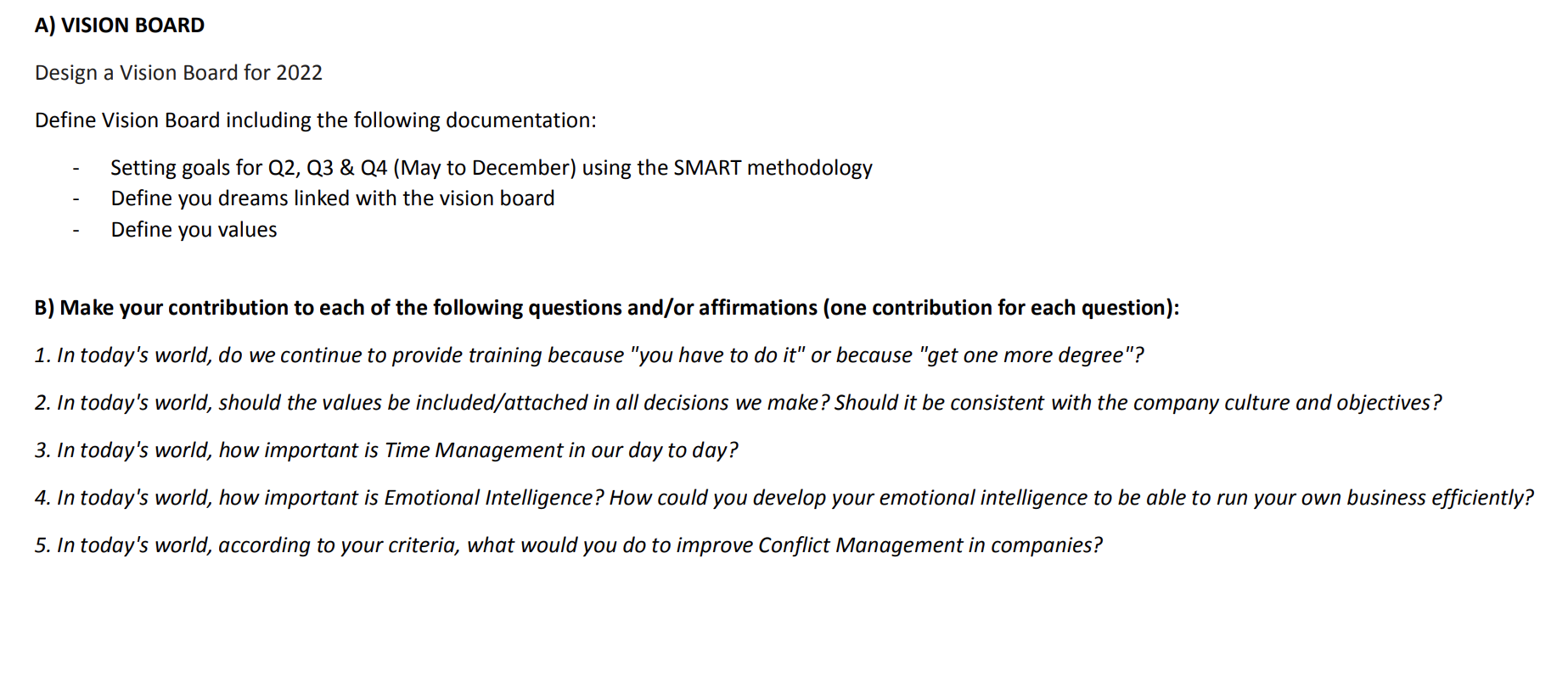 Define Vision Board including the following documentation: minimum 2000 words!!!!! A) -