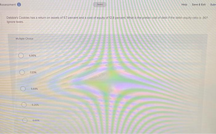  Assessment Seved Help Save & Exit Subr Debbie's Cookies has a