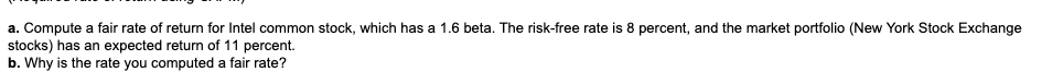  a. Compute a fair rate of return for Intel common stock,