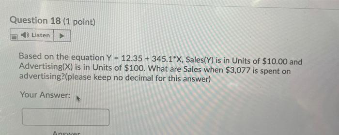  Question 18 (1 point) Listen Based on the equation Y =