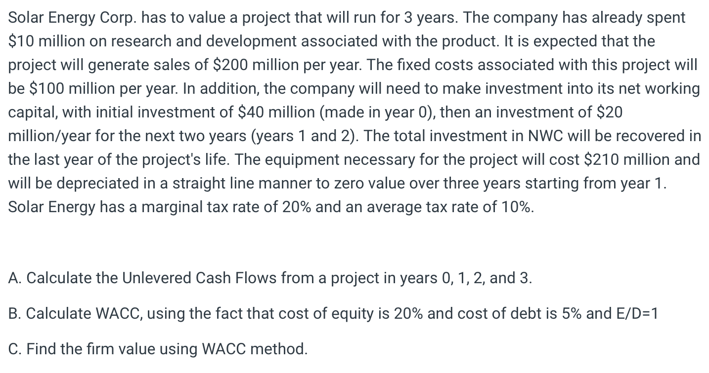  Solar Energy Corp. has to value a project that will run