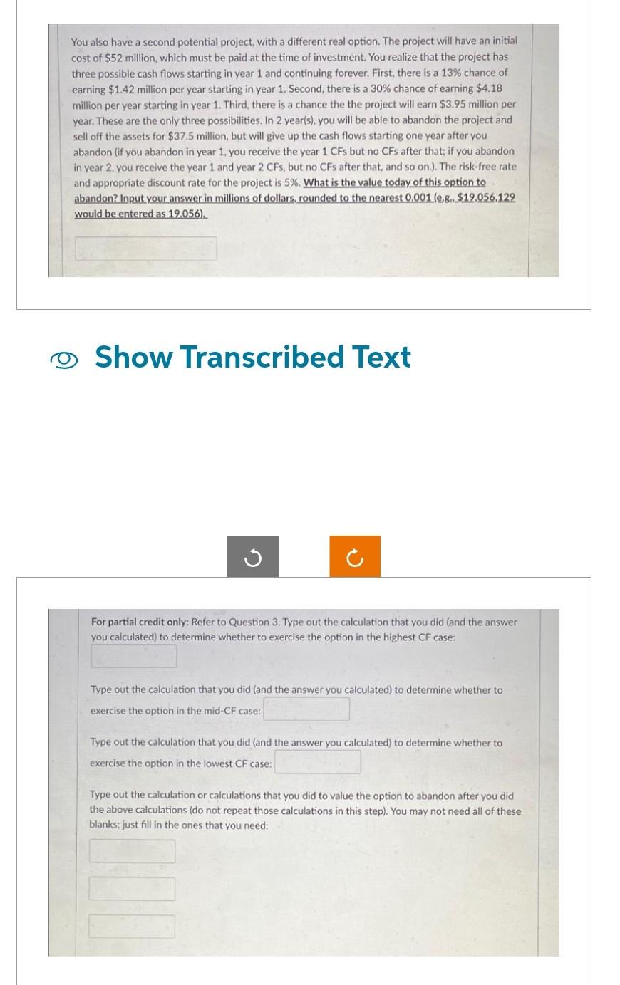  You also have a second potential project, with a different real